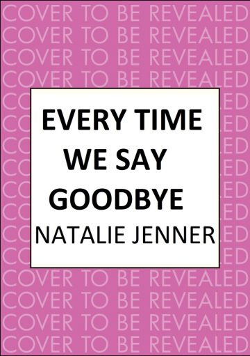 Every Time We Say Goodbye Natalie Jenner