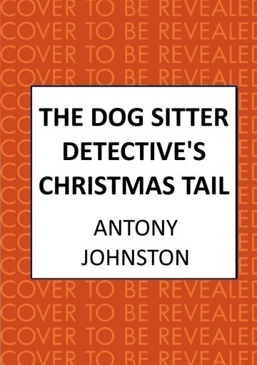 The Dog Sitter Detective's Christmas Tail