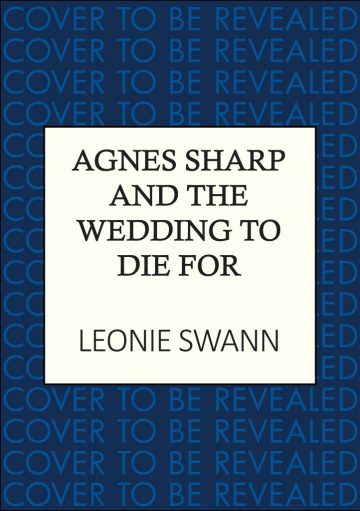 Agnes Sharp and the Wedding to Die For