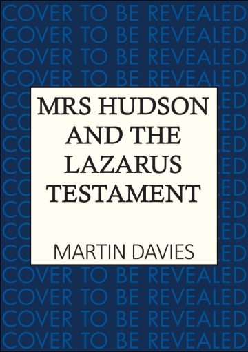 Mrs Hudson and the Lazarus Testament