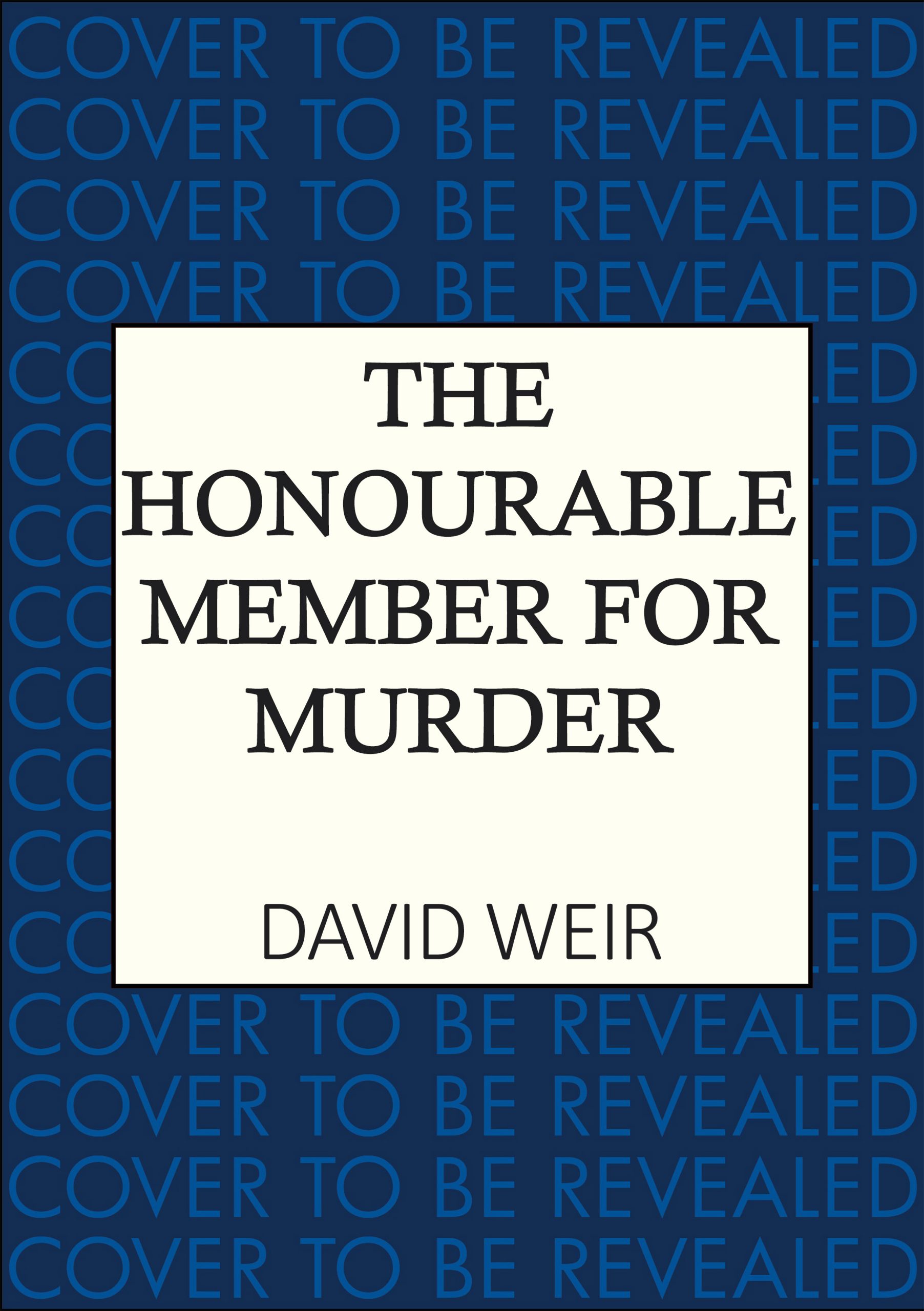 The Honourable Member for Murder