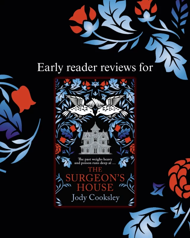 We have been flooded with requests to read The Surgeon's House on NetGalley. Here are some of our favourite reviews.

The Surgeon's House by @jodycooksleyauthor is out 22nd May. 

Get your copy for 50% off from our website via the link in our bio. 

London, 1883.

The brutal murder of Rose Parmiter seems, at first glance, to be a random and senseless act. Rose was the beloved cook at Evergreen House, a place of refuge for women and children, a place from which they can start their lives afresh. Proprietor Rebecca Harris is profoundly shocked by the death of her dear friend and alarmed at the mysterious events which begin to unfold shortly afterwards. Could the past be casting a shadow on the present? The malign legacy of the Everley family who called Evergreen home, cannot be ignored.

After two further deaths it becomes clear there is an evil presence infecting their sanctuary, and Rebecca must draw out the poison of the past so the Evergreen residents can finally make peace with the darkness in their lives.