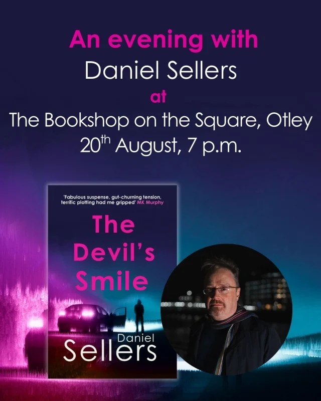 Tickets are now on sale with @thebookshoponthesquare_otley for an evening with @danielsellersauthor on Wednesday 20th August, 7 p.m. for the launch of his latest novel The Devil's Smile. 
Don't miss out, ticket link in our bio.