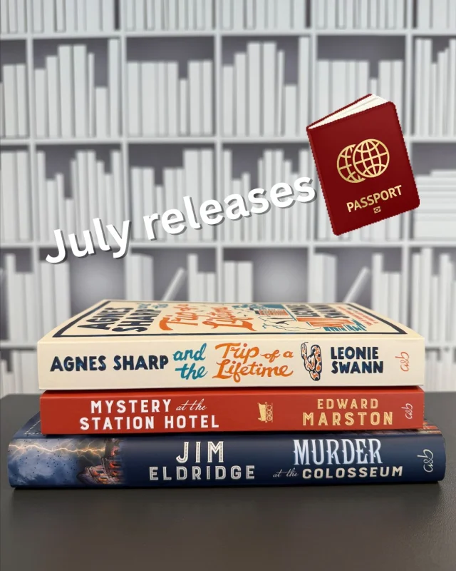 Happy publication day to our July titles - which will you be getting away with?

📘Agnes Sharp and the Trip of a Lifetime by @_leonieswann 
📘Mystery at the Station Hotel by Edward Marston
📘Murder at the Colosseum by Jim Eldridge

Visit our website via the link in our bio to stock up!